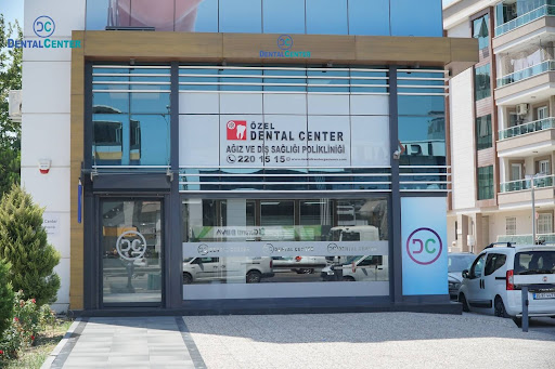 Özel Dental Center Ağız ve Diş Sağlığı Polikliniği